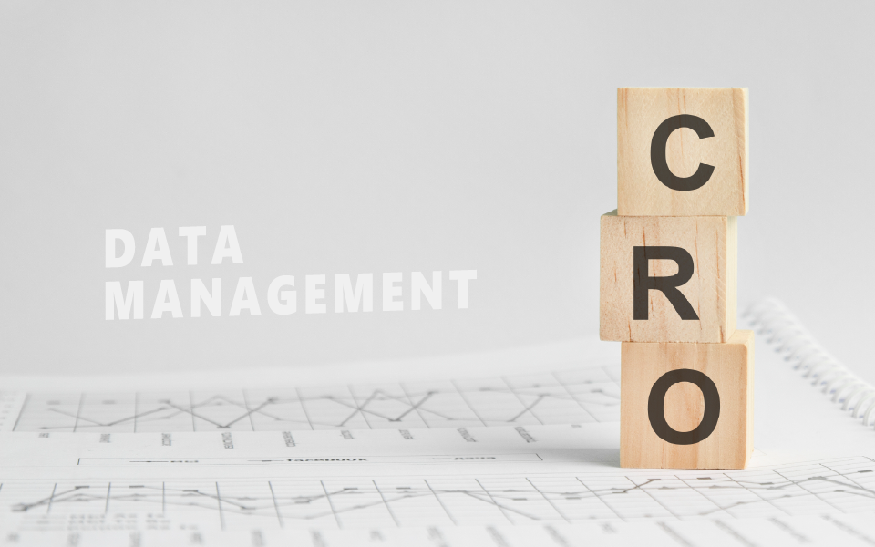 How to Find the Right CRO to Support Your Data Management Needs