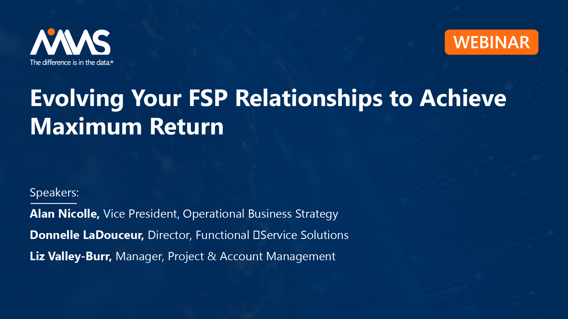 Evolving Your FSP Relationships to Achieve Maximum Return