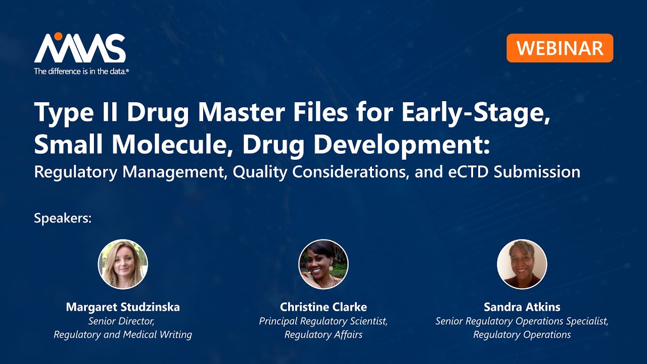  Type II Drug Master Files for Early-Stage, Small Molecule, Drug Development - Expert Webinar